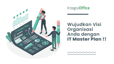 Wujudkan Visi Organisasi Anda dengan IT Master Plan