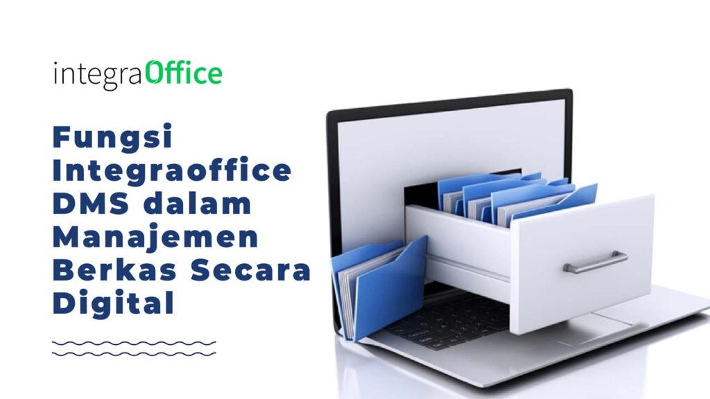 Fungsi-Integraoffice-DMS-dalam-Manajemen-Berkas-Secara-Digital-35