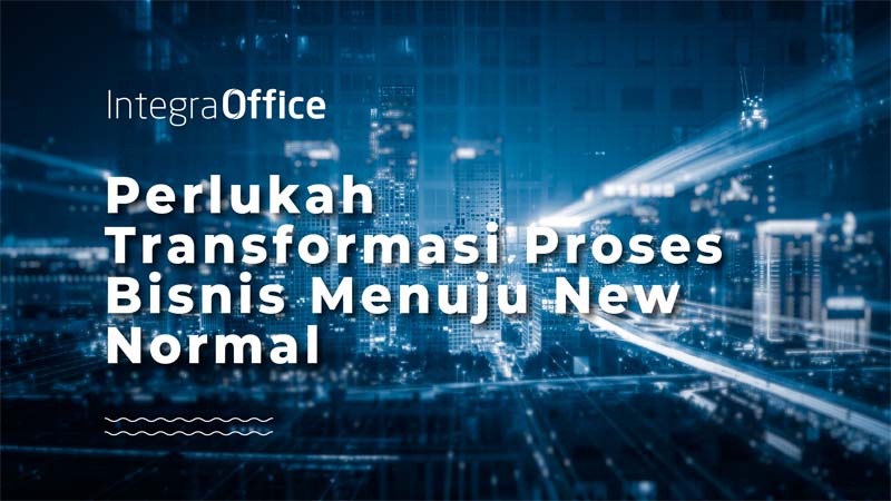 Perlukah-transformasi-proses-bisnis-menuju-new-normal-79
