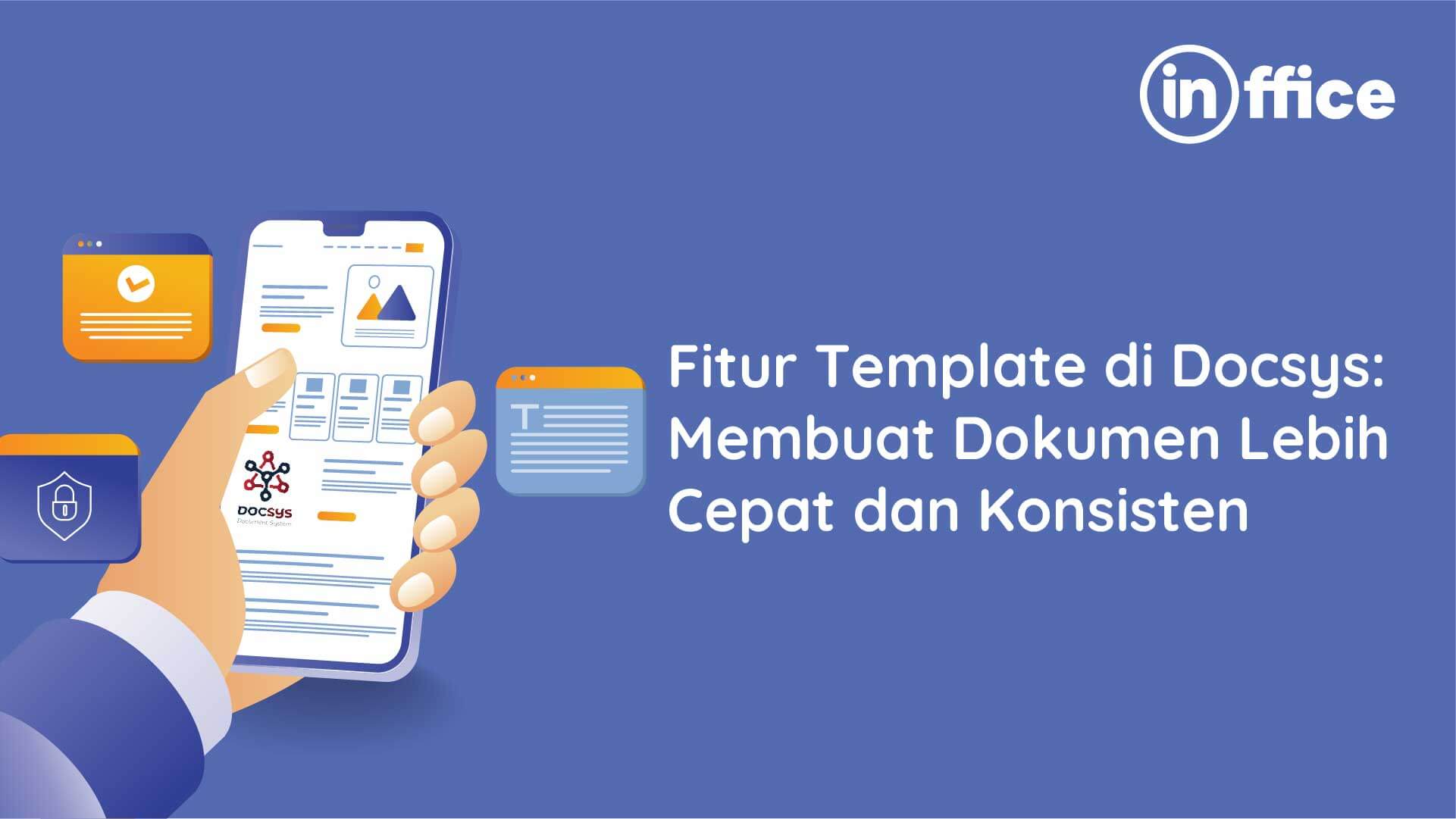 Fitur Template di Docsys Membuat Dokumen Lebih Cepat dan Konsisten-20