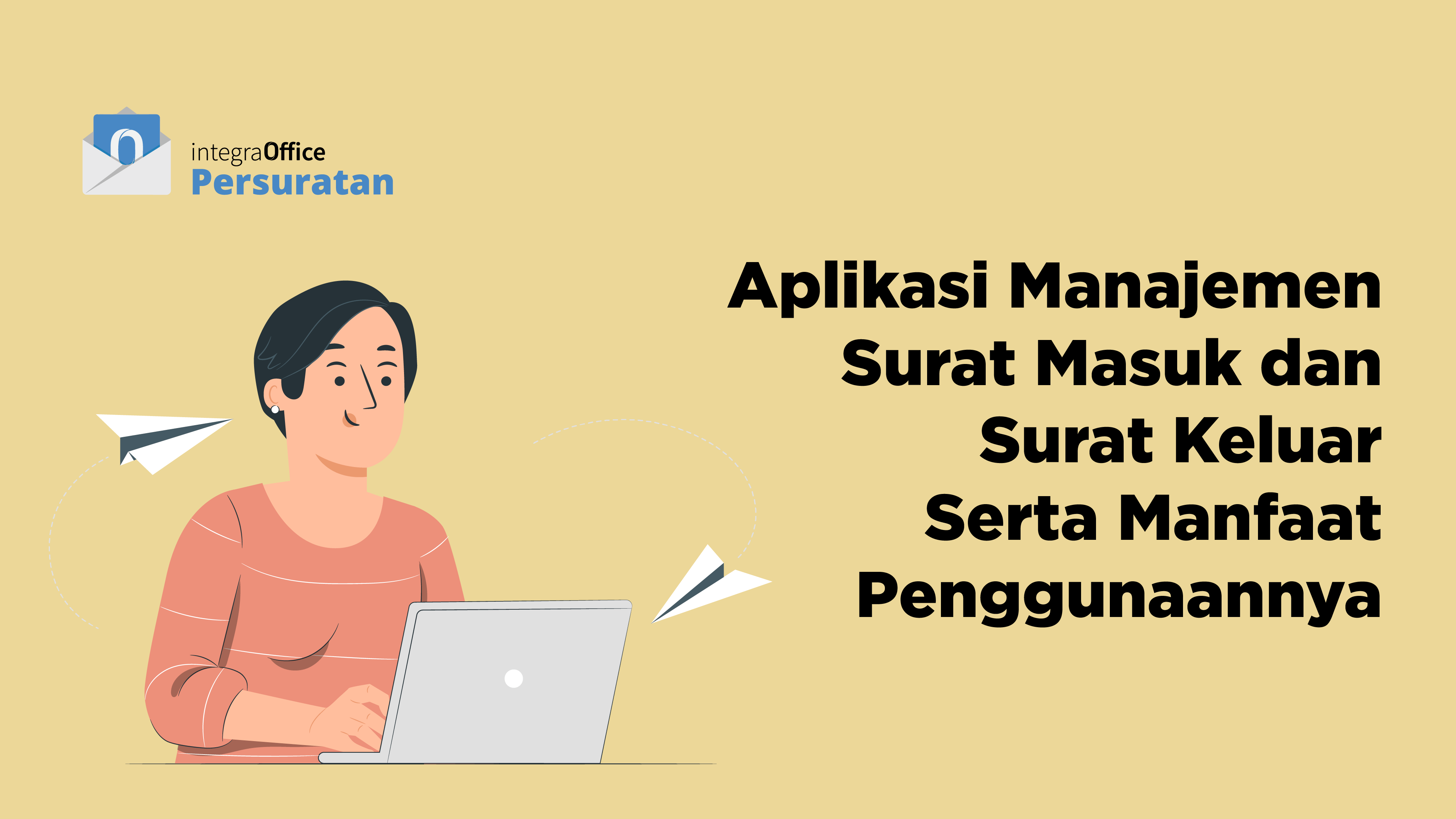 Aplikasi Manajemen Surat Masuk dan Surat Keluar Serta Manfaat Penggunaannya