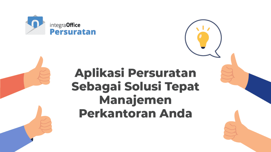 Aplikasi Persuratan Sebagai Solusi Tepat Manajemen Perkantoran Anda