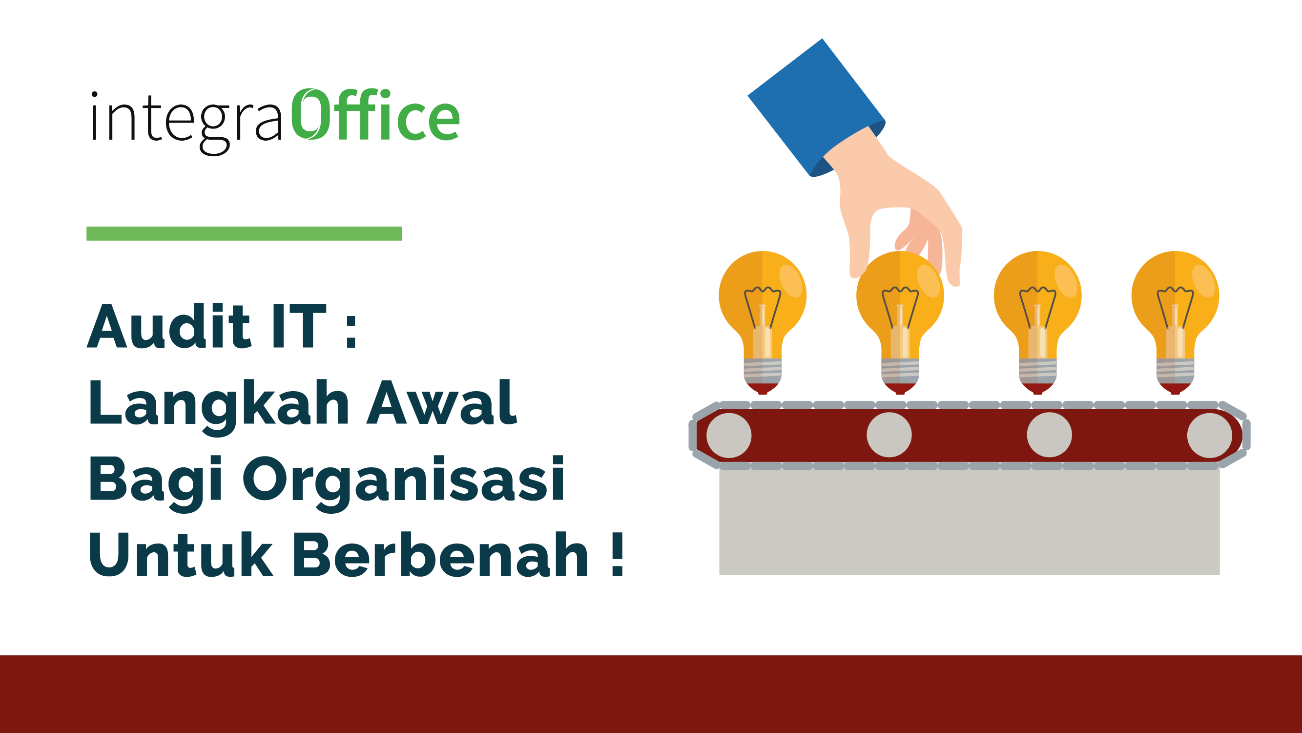 Audit IT : Langkah Awal Bagi Organisasi Untuk Berbenah !