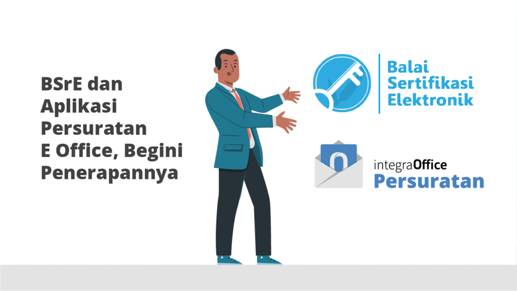 BSrE dan Aplikasi Persuratan E Office, Begini Penerapannya