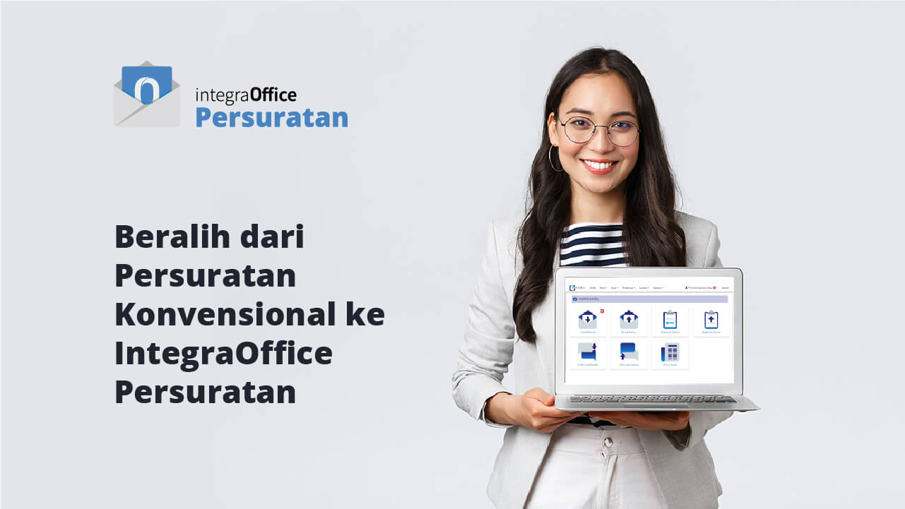 Beralih dari Persuratan Konvensional ke IntegraOffice Persuratan