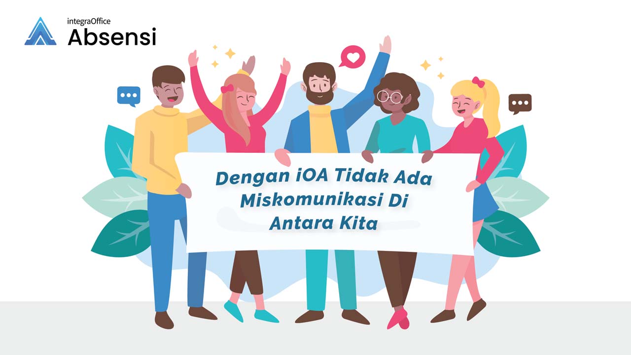 Dengan iOA Tidak Ada Miskomunikasi Di Antara Kita