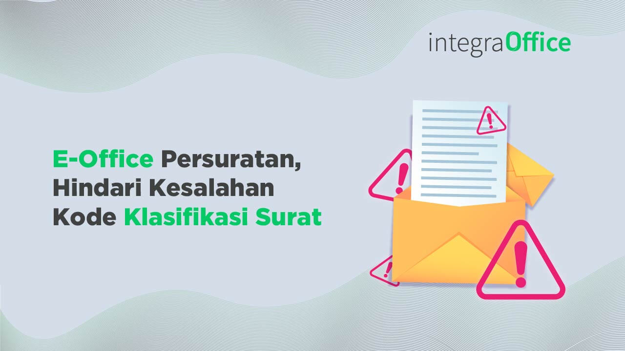 E Office Persuratan, Hindari Kesalahan Kode Klasifikasi Surat