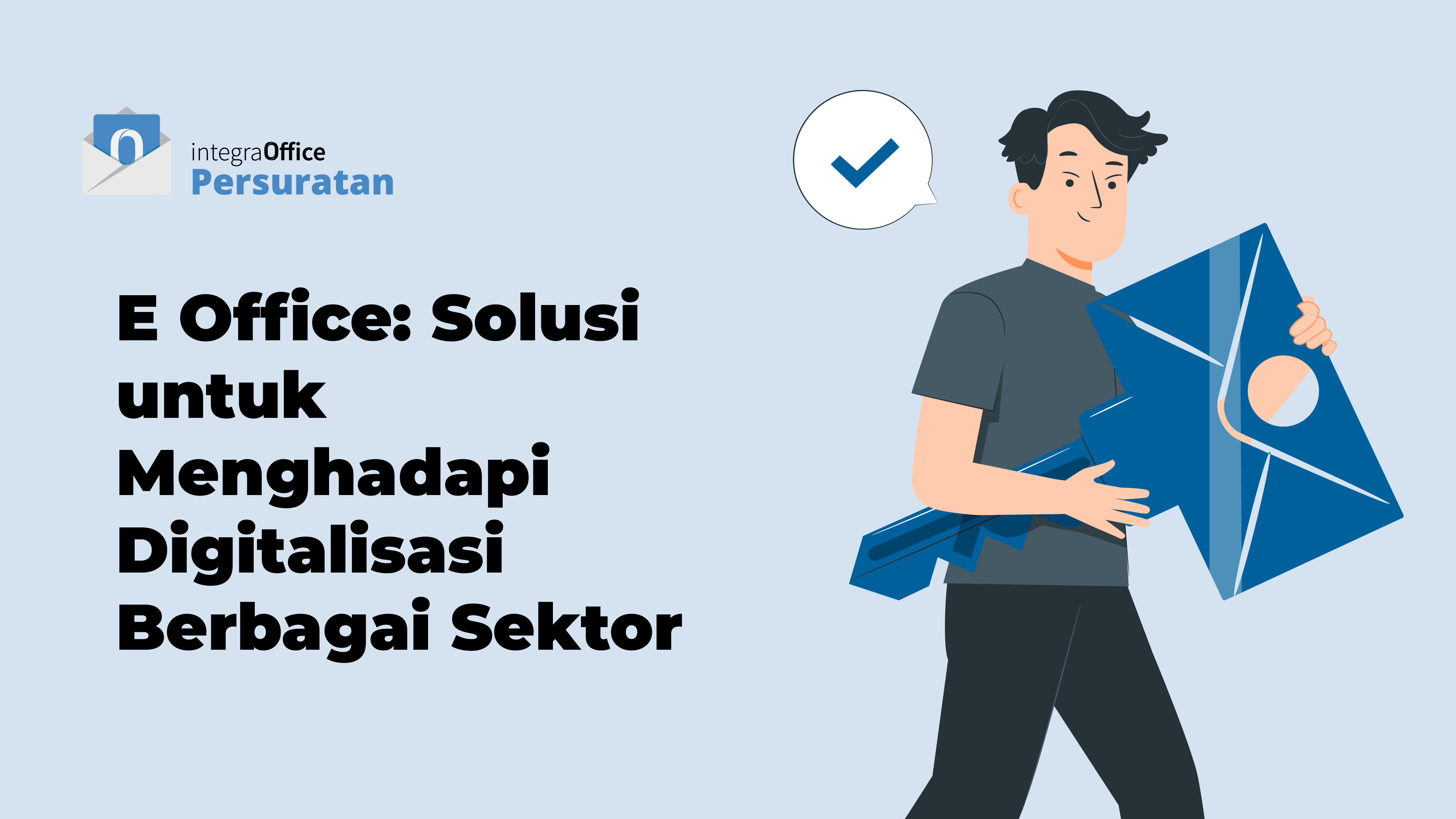 E Office Solusi untuk Menghadapi Digitalisasi Berbagai Sektor