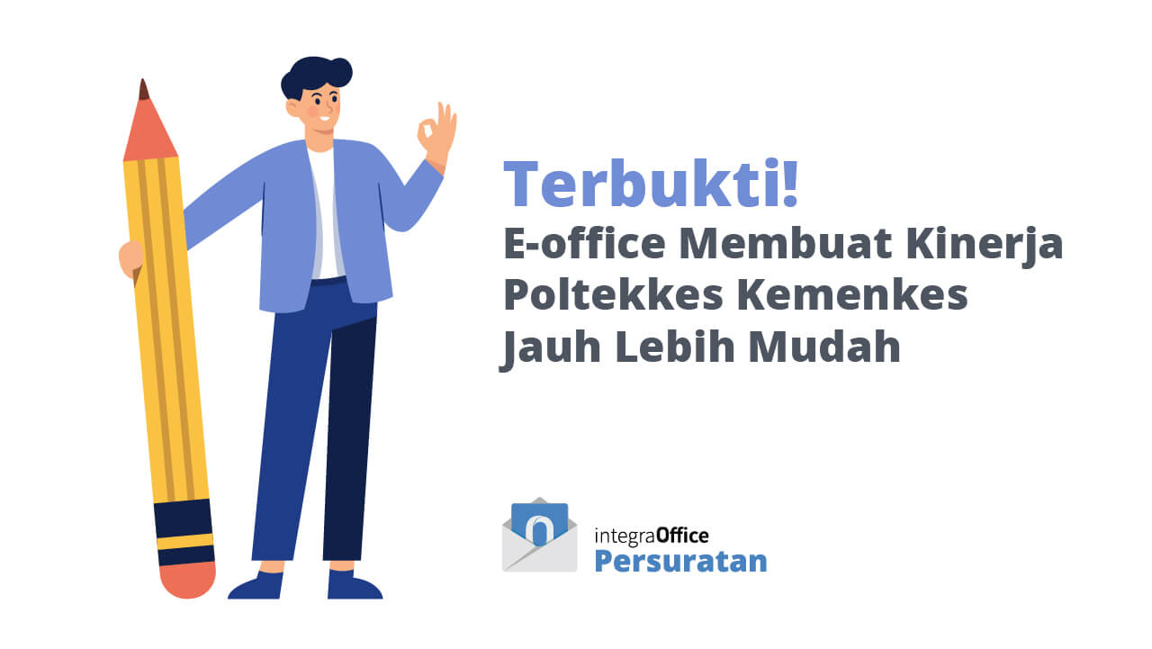 E-office Membuat Kinerja Poltekkes Kemenkes Jauh Lebih Mudah
