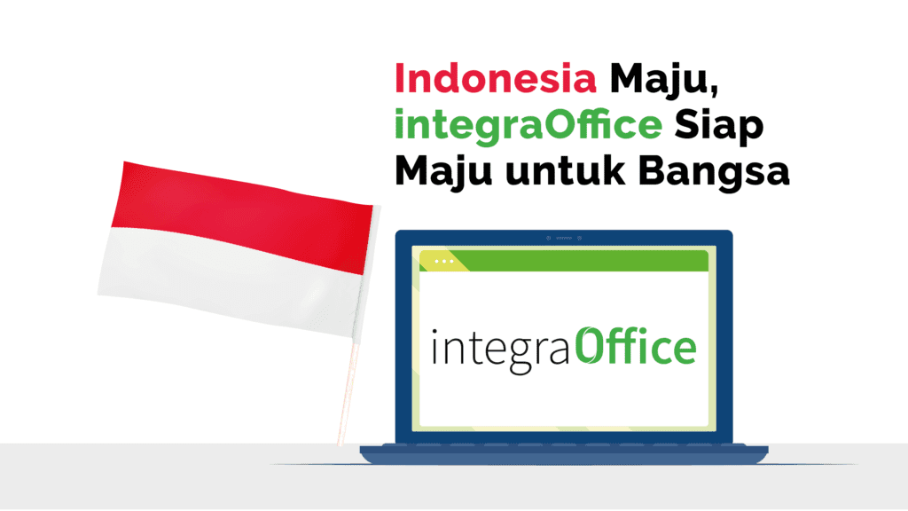 Indonesia Maju, integraOffice Siap Maju Untuk Bangsa