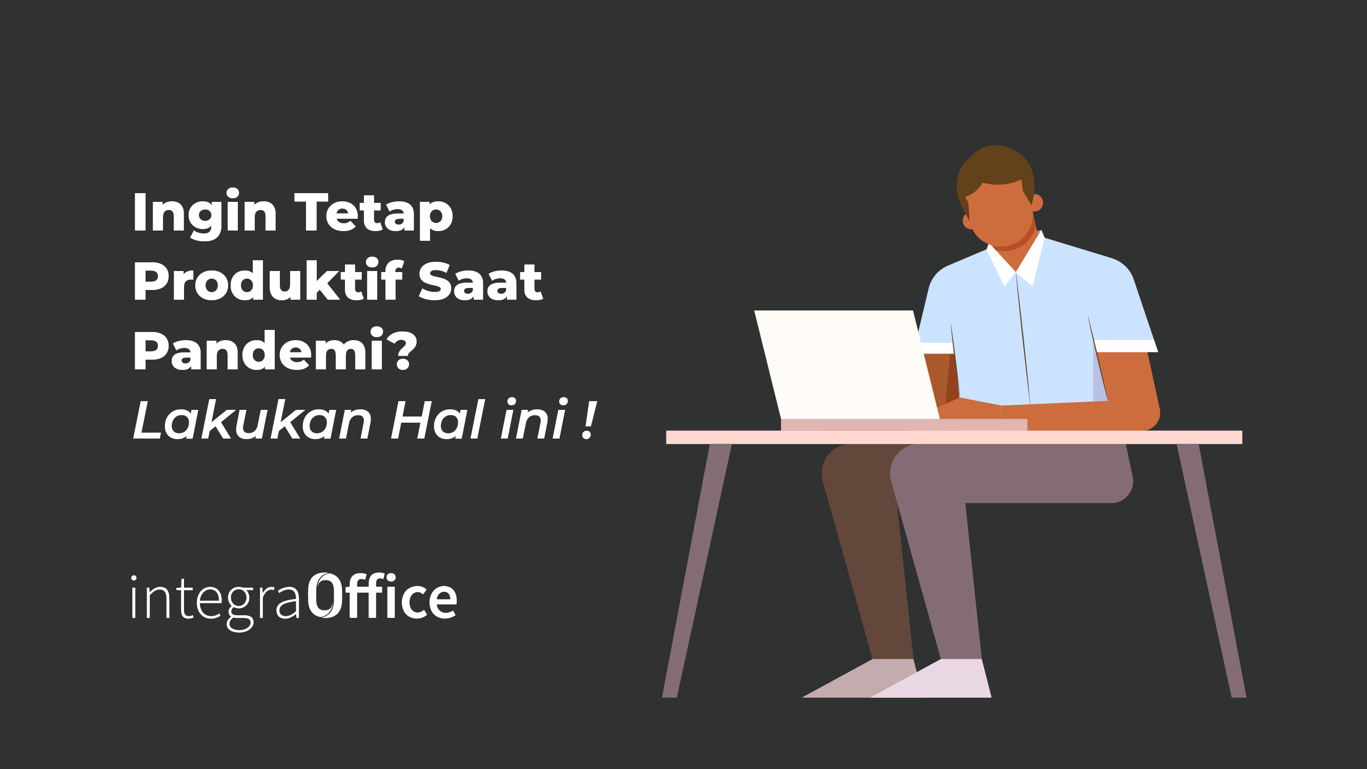 Ingin Tetap Produktif Saat Pandemi-27