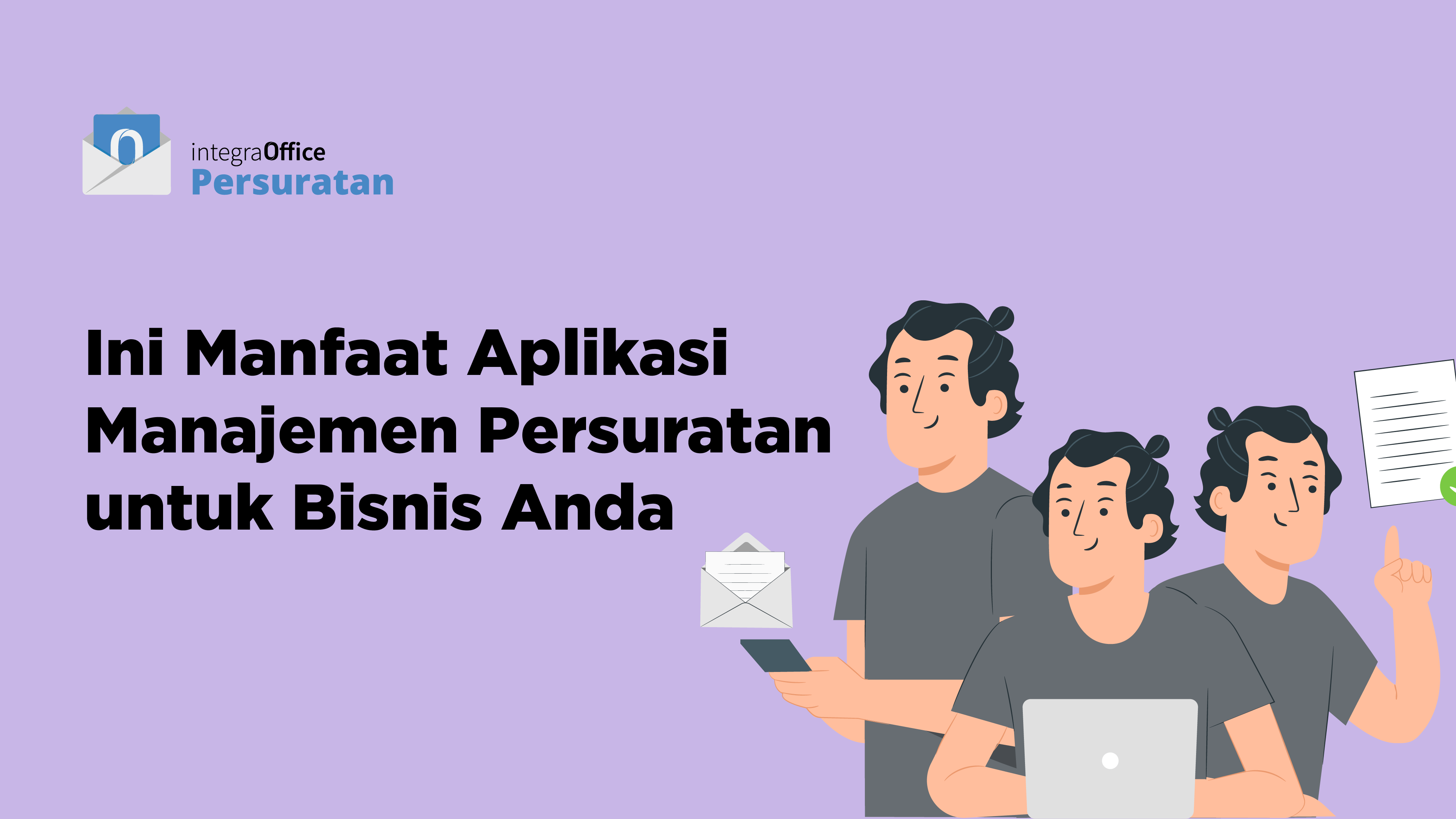 Ini Manfaat Aplikasi Manajemen Persuratan untuk Bisnis Anda
