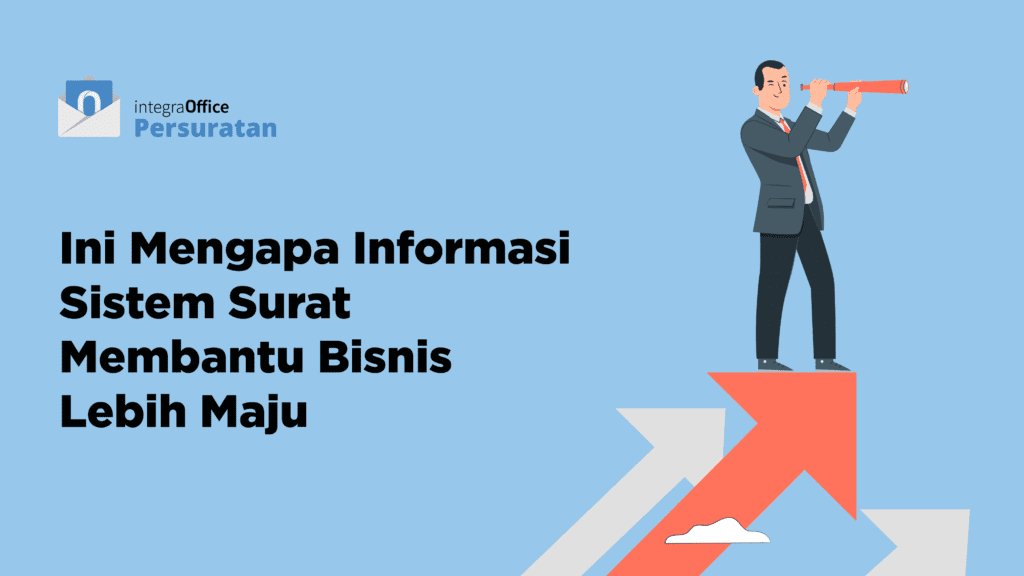 Mengapa Sistem Informasi Surat Membantu Bisnis Lebih Maju