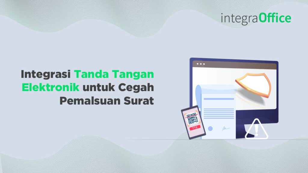 Integrasi Tanda Tangan Elektronik untuk Cegah Pemalsuan Surat-01