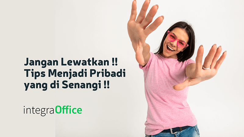 Jangan Lewatkan !! Tips Menjadi Pribadi yang di Senangi !!