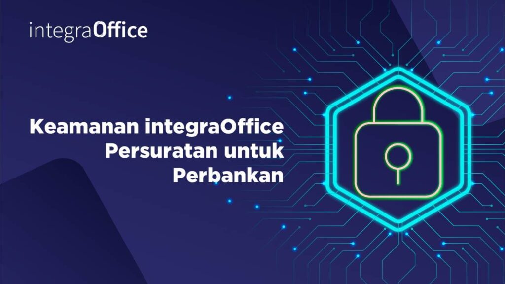Keamanan inOffice Persuratan untuk Perbankan