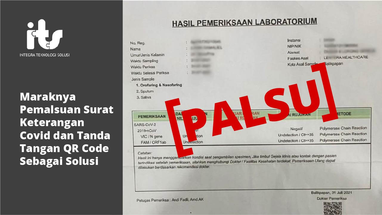 Maraknya Pemalsuan Surat Keterangan Covid dan Tanda Tangan QR Code Sebagai Solusi