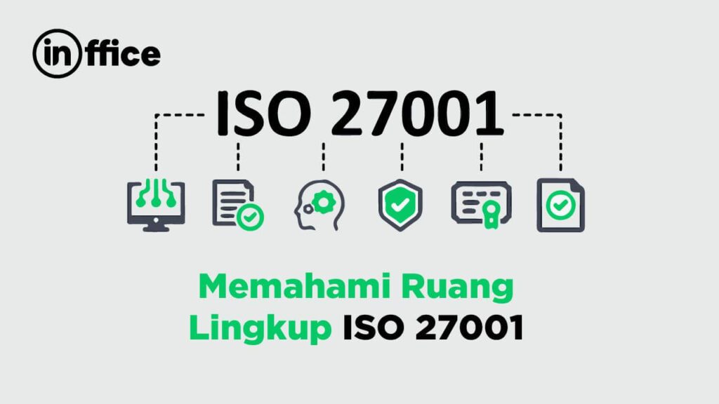 Memahami Ruang Lingkup ISO 27001