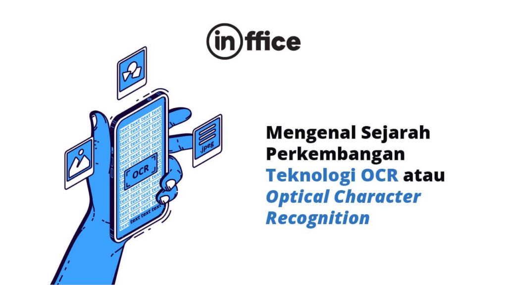 Mengenal Sejarah Perkembangan Teknologi OCR atau Optical Character Recognition