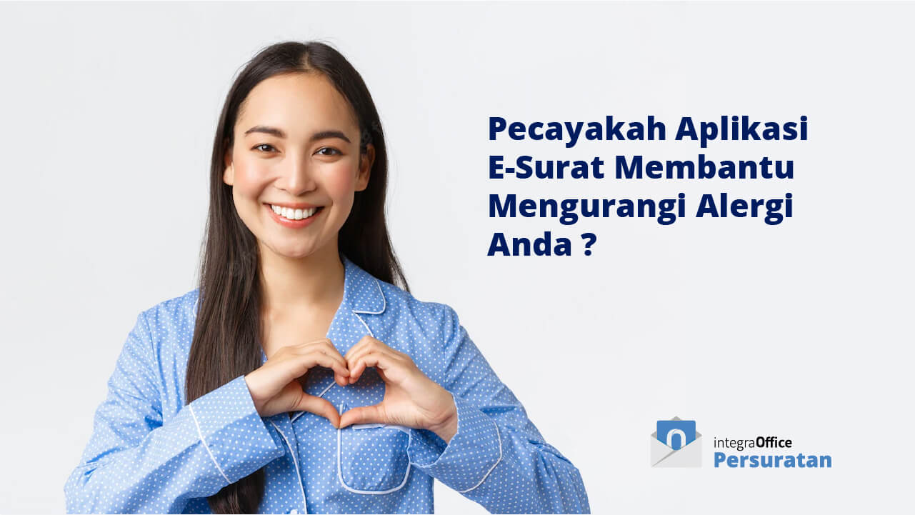Pecayakah Aplikasi E-Surat Membantu Mengurangi Alergi Anda