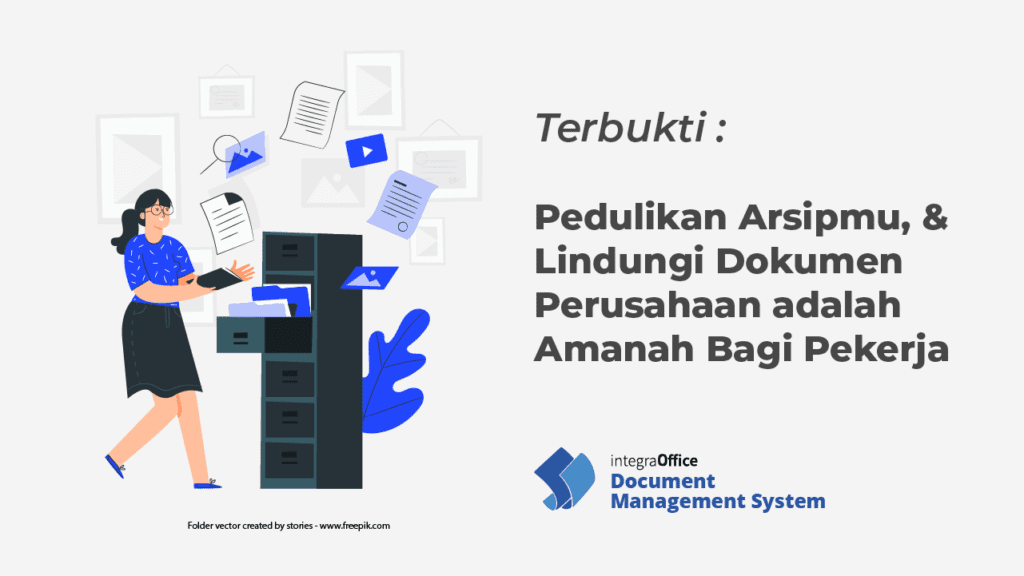 Pedulikan Arsipmu, & Lindungi Dokumen Perusahaan adalah Amanah Bagi Pekerja-30