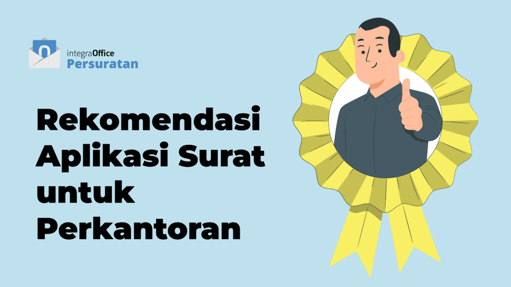 Rekomendasi Aplikasi Surat untuk Perkantoran