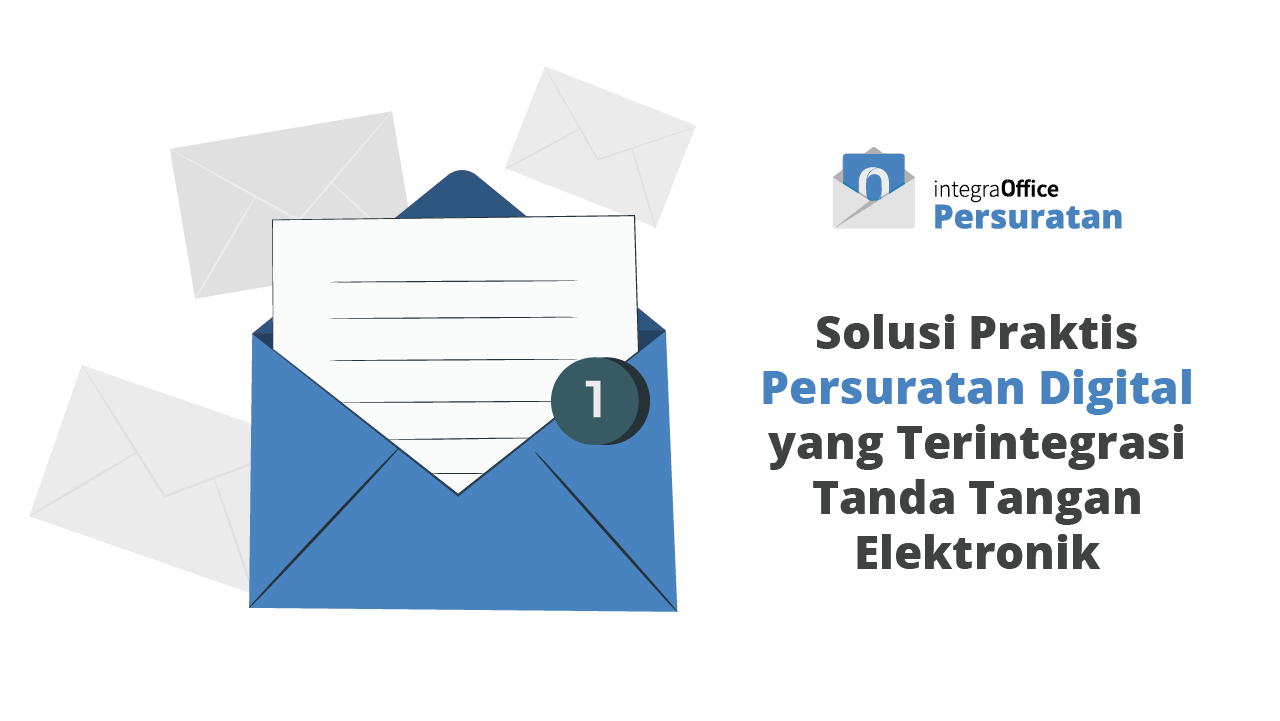 Solusi Praktis Persuratan Digital yang Terintegrasi Tanda Tangan Elektronik