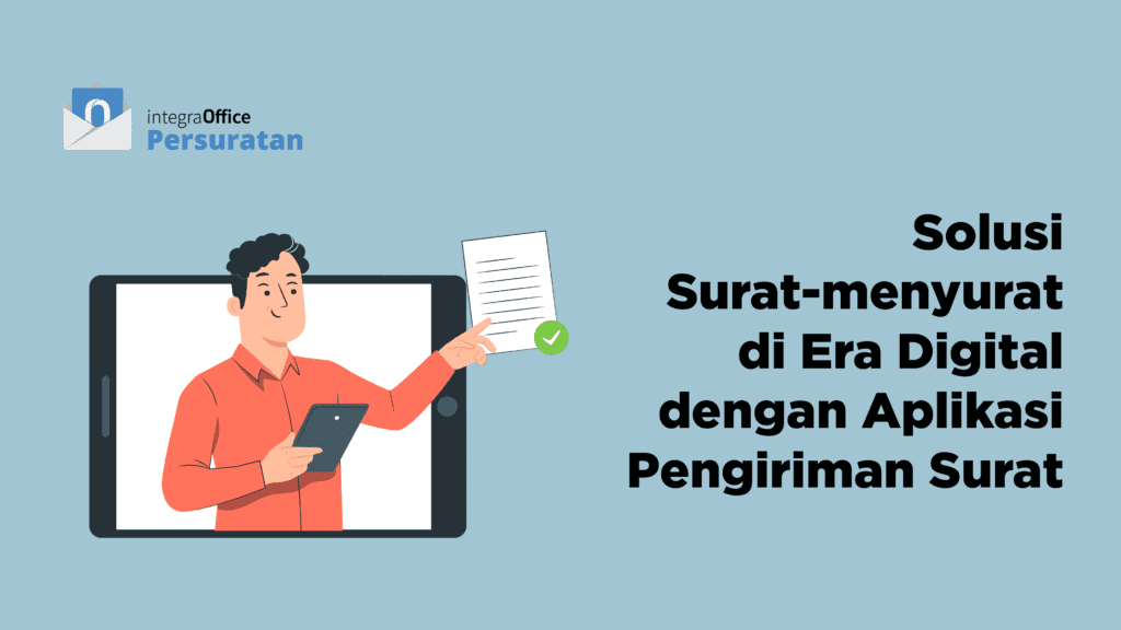 Solusi Surat-Menyurat di Era Digital dengan Aplikasi Pengiriman Surat