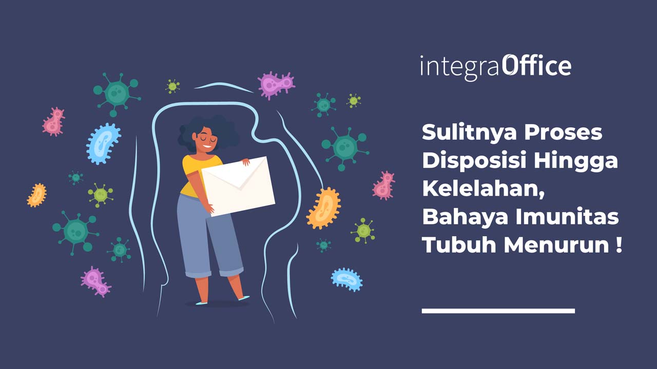 Sulitnya Proses Disposisi Hingga Kelelahan, Bahaya Imunitas Tubuh Menurun !