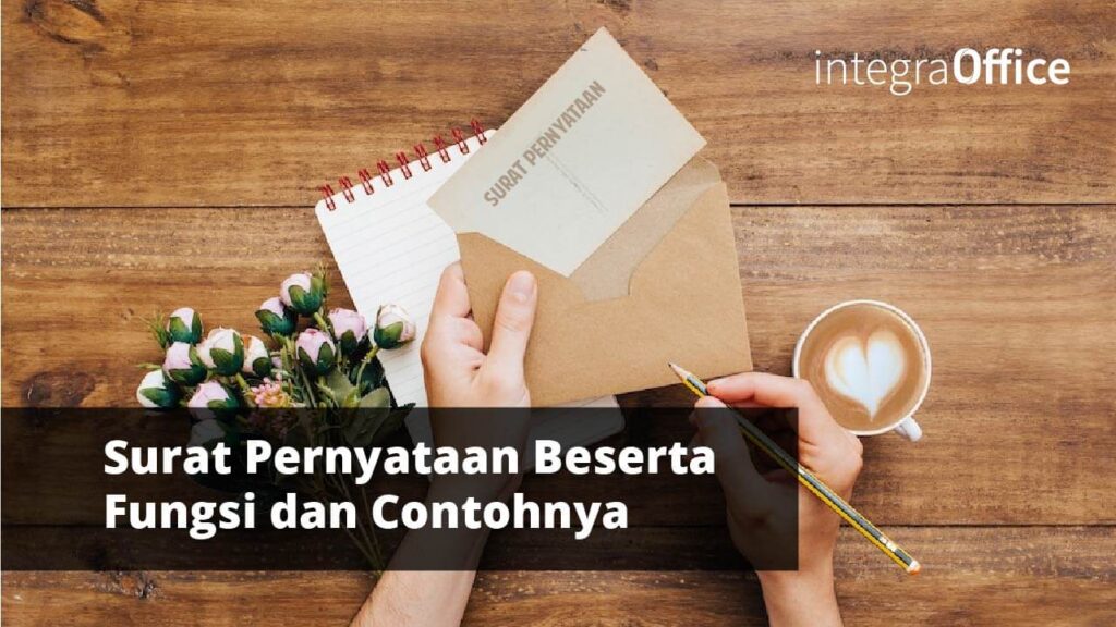 Surat Pernyataan Beserta Fungsi dan Contohnya