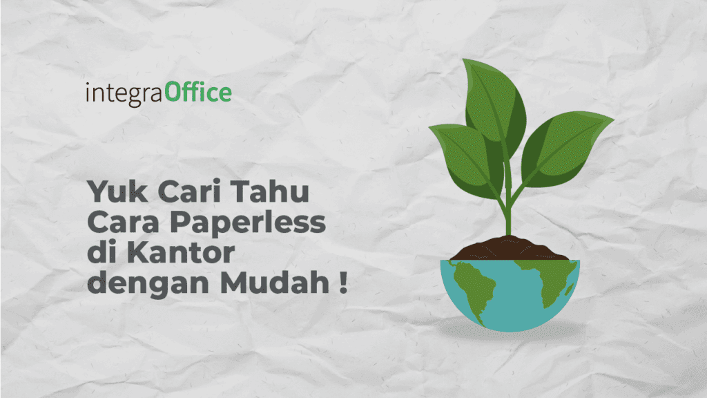 Yuk Cari Tahu Cara Paperless di Kantor dengan Mudah