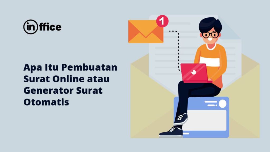 Apa Itu Pembuatan Surat Online atau Generator Surat Otomatis