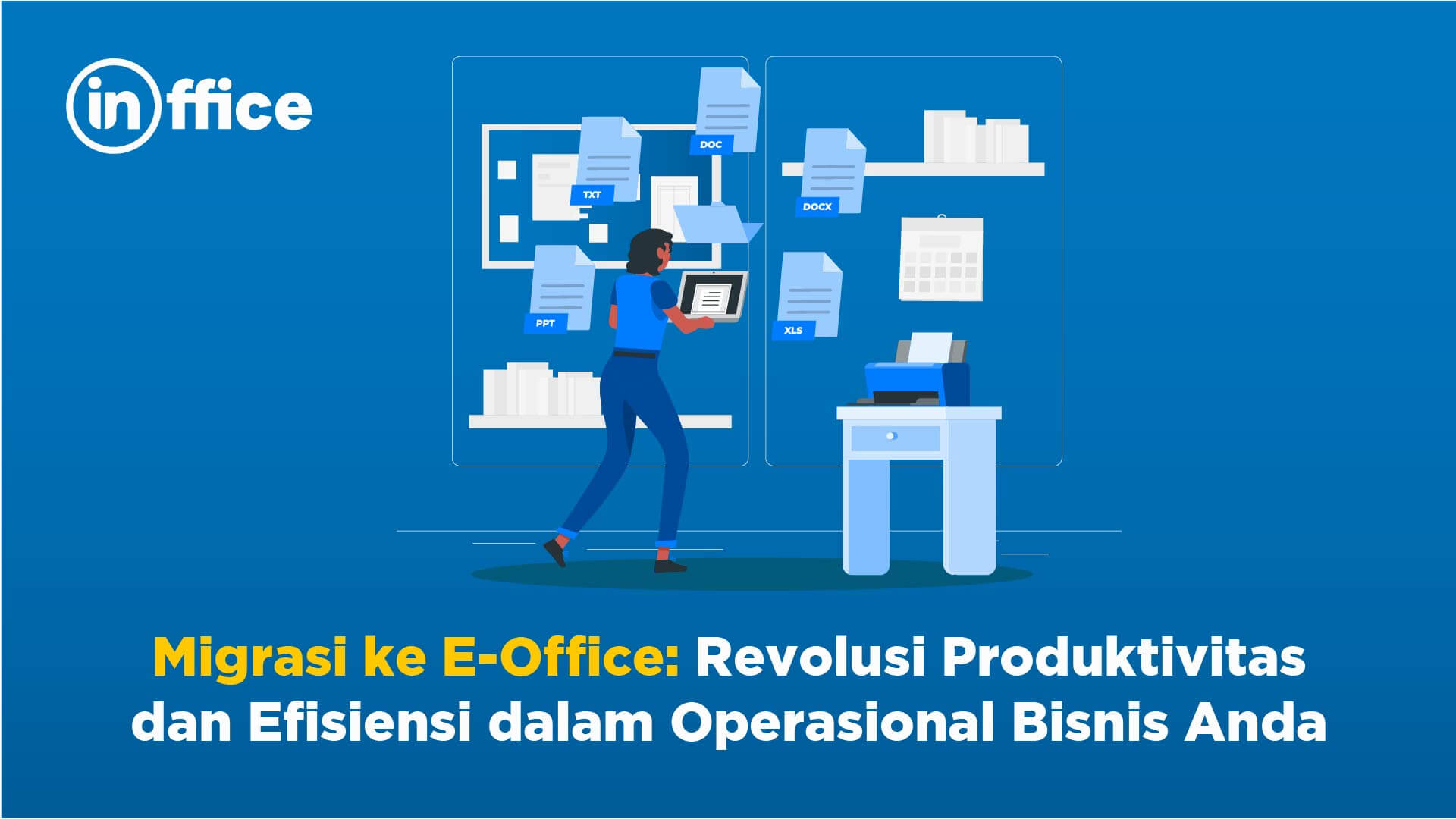 Migrasi ke E-Office Revolusi Produktivitas dan Efisiensi dalam Operasional Bisnis Anda