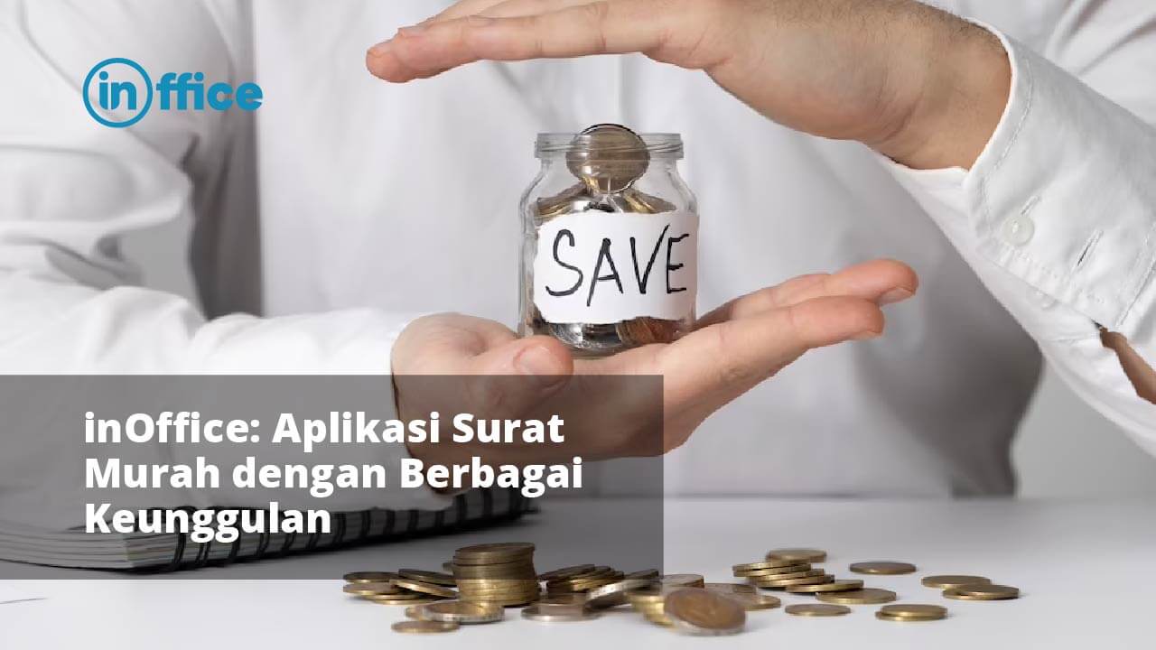 inOffice Aplikasi Surat Murah dengan Berbagai Keunggulan