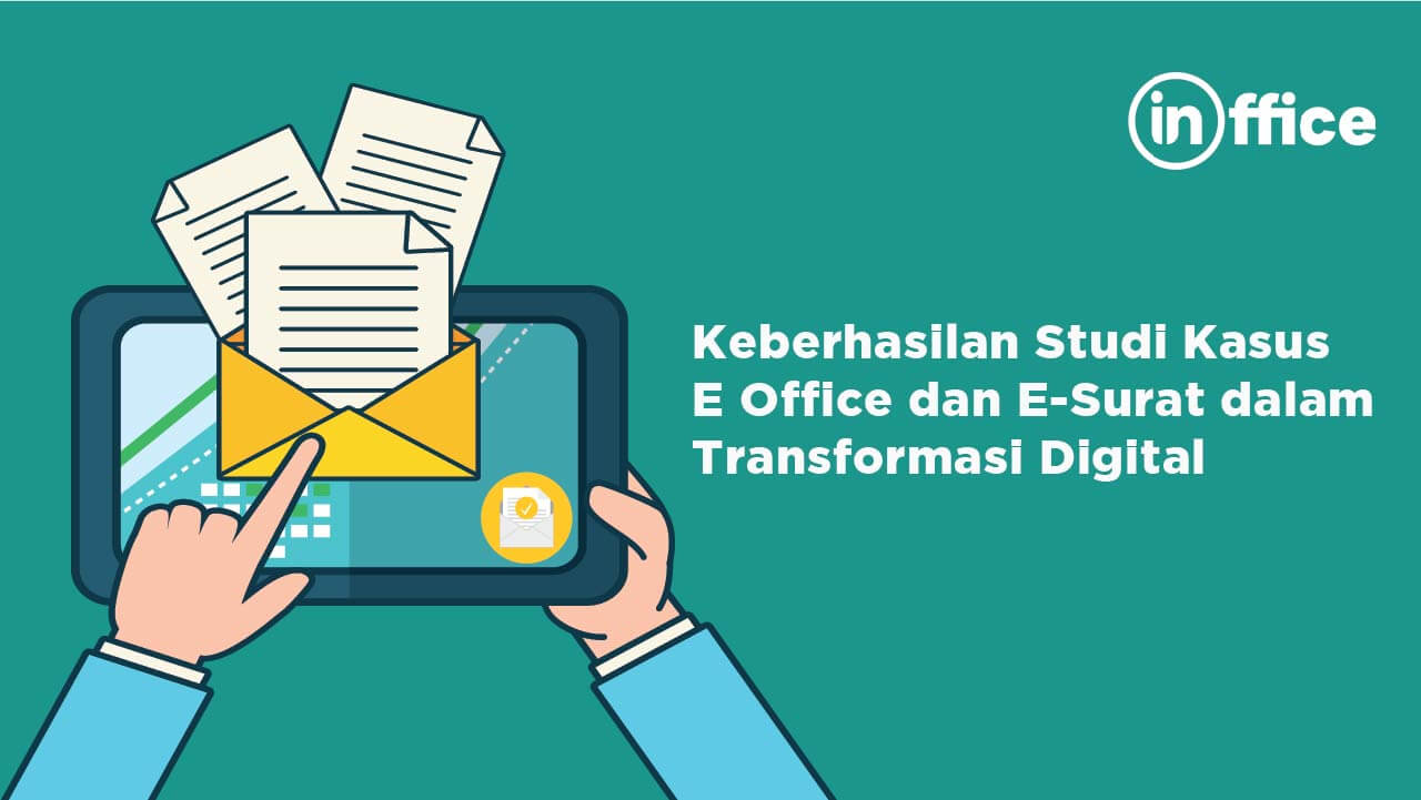 keberhasilan studi kasus e office dan e-surat dalam transformasi digital