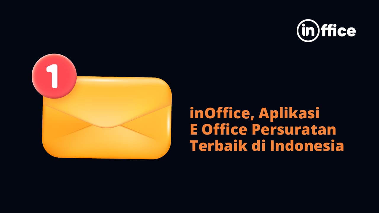 inOffice, Aplikasi E Office Persuratan Terbaik di Indonesia