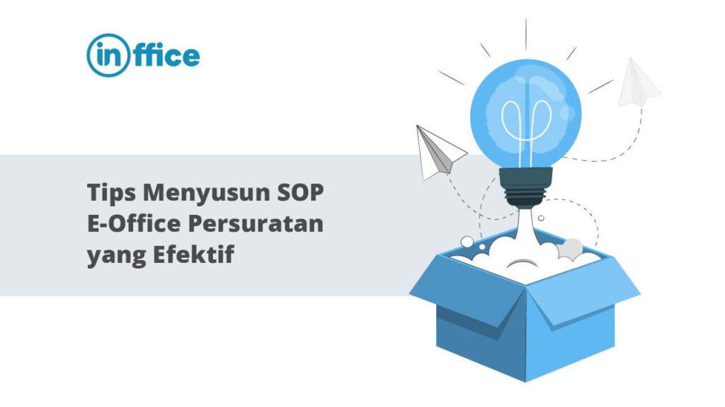 Tips Menyusun SOP E-Office Persuratan yang Efektif
