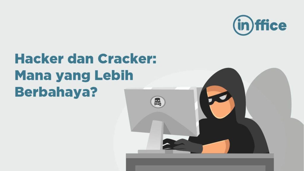 Hacker dan Cracker Mana yang lebih Berbahaya