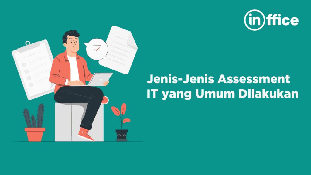 Jenis-Jenis Assessment IT yang Umum Dilakukan