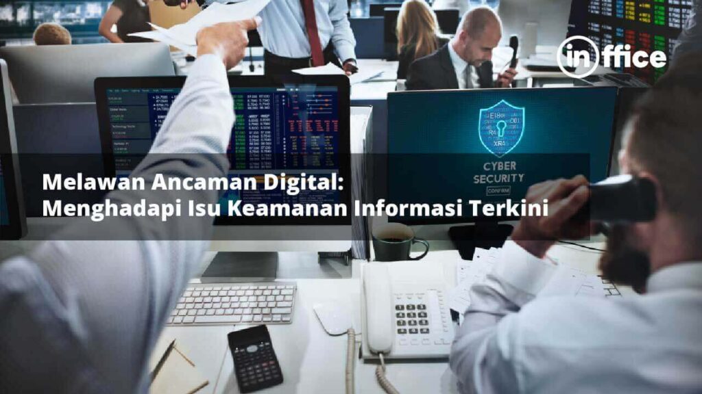 Melawan Ancaman Digital- Menghadapi Isu Keamanan Informasi Terkini-20