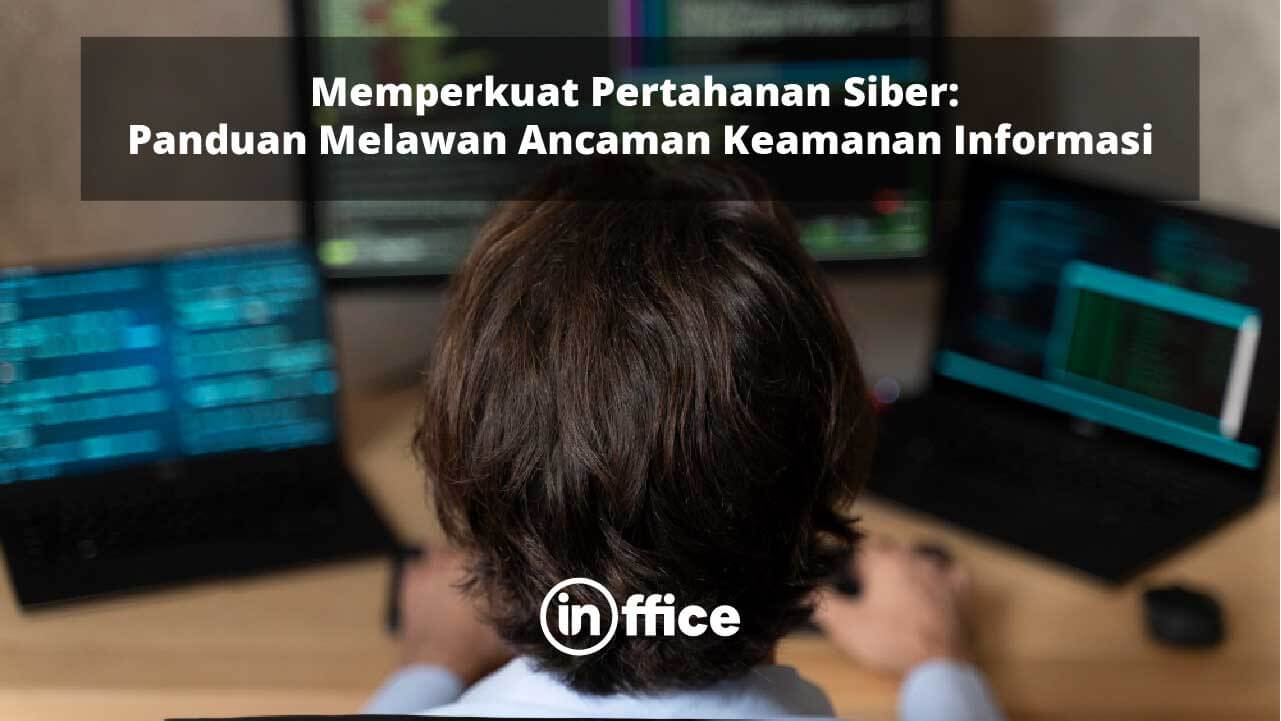 Memperkuat Pertahanan Siber- Panduan Melawan Ancaman Keamanan Informasi