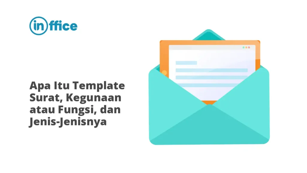 Apa Itu Template Surat, Kegunaan atau Fungsi, dan Jenis-Jenisnya