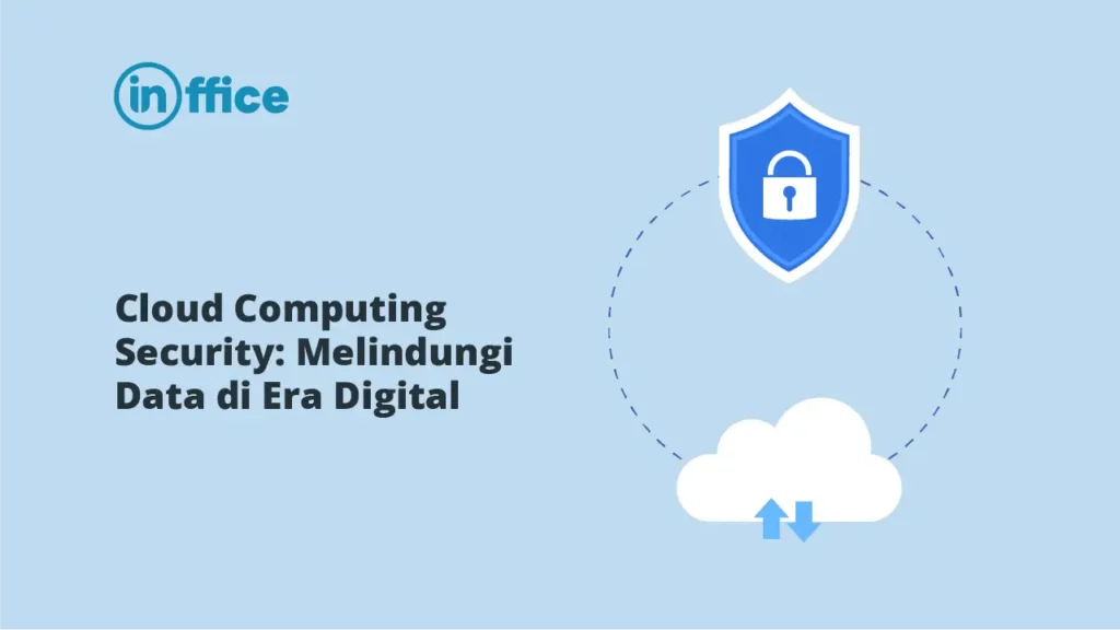 Cloud Computing Security Melindungi Data di Era Digital