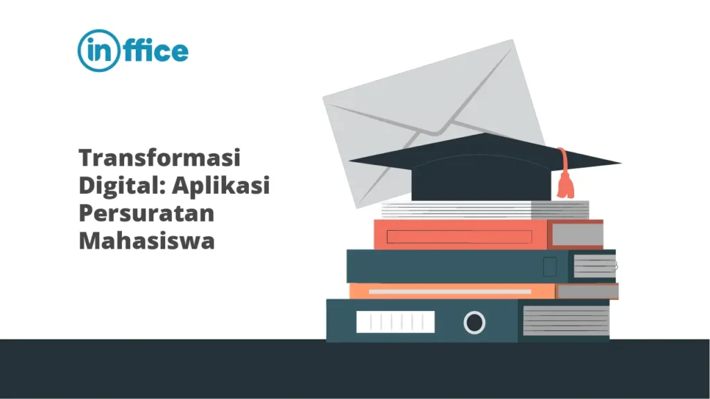 Transformasi Digital Aplikasi Persuratan Mahasiswa