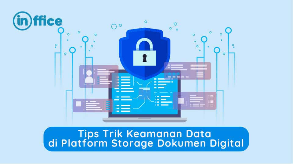 Tips Trik Keamanan Data di Platform Storage Dokumen Digital