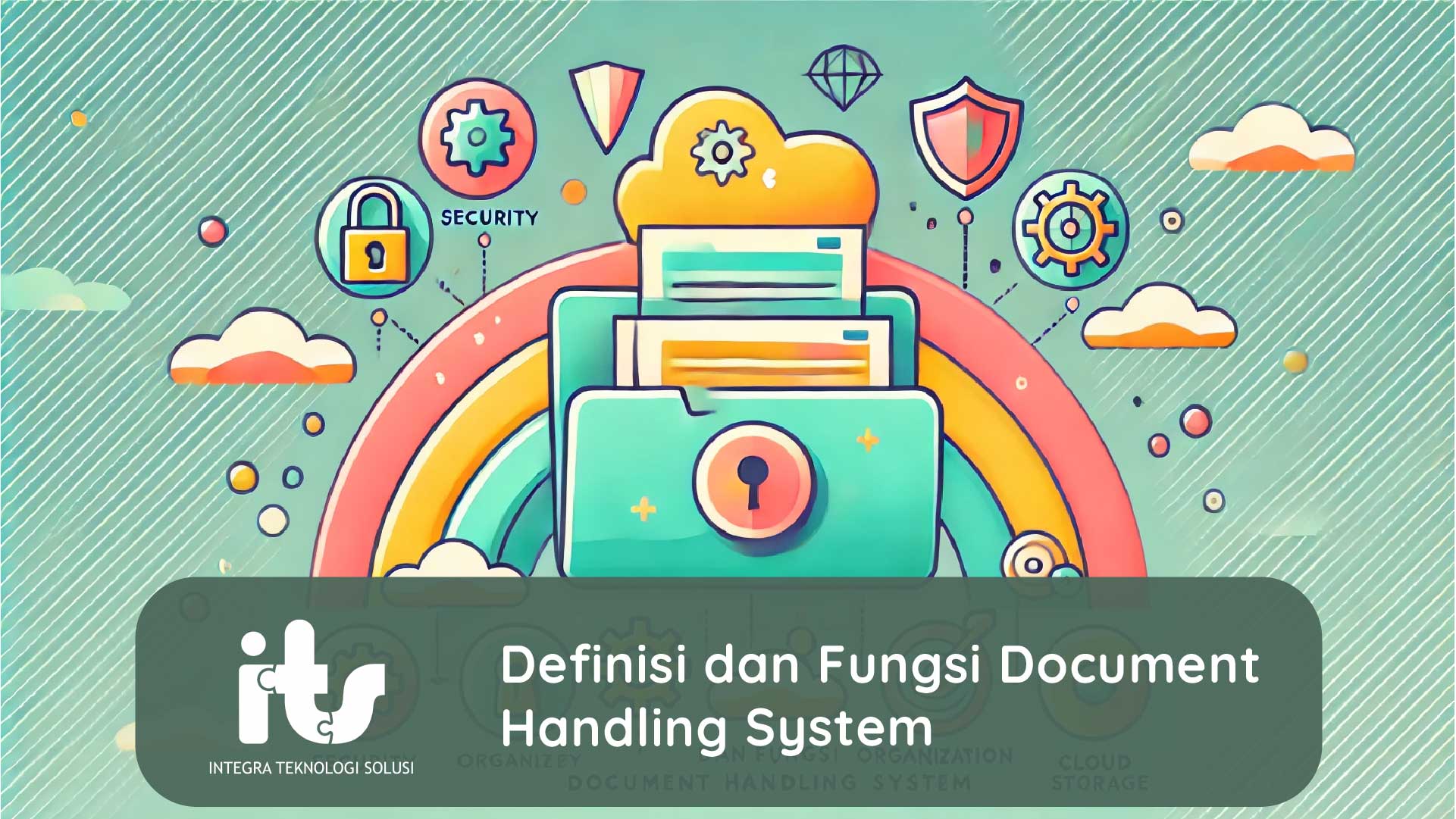 Definisi dan Fungsi Document Handling System