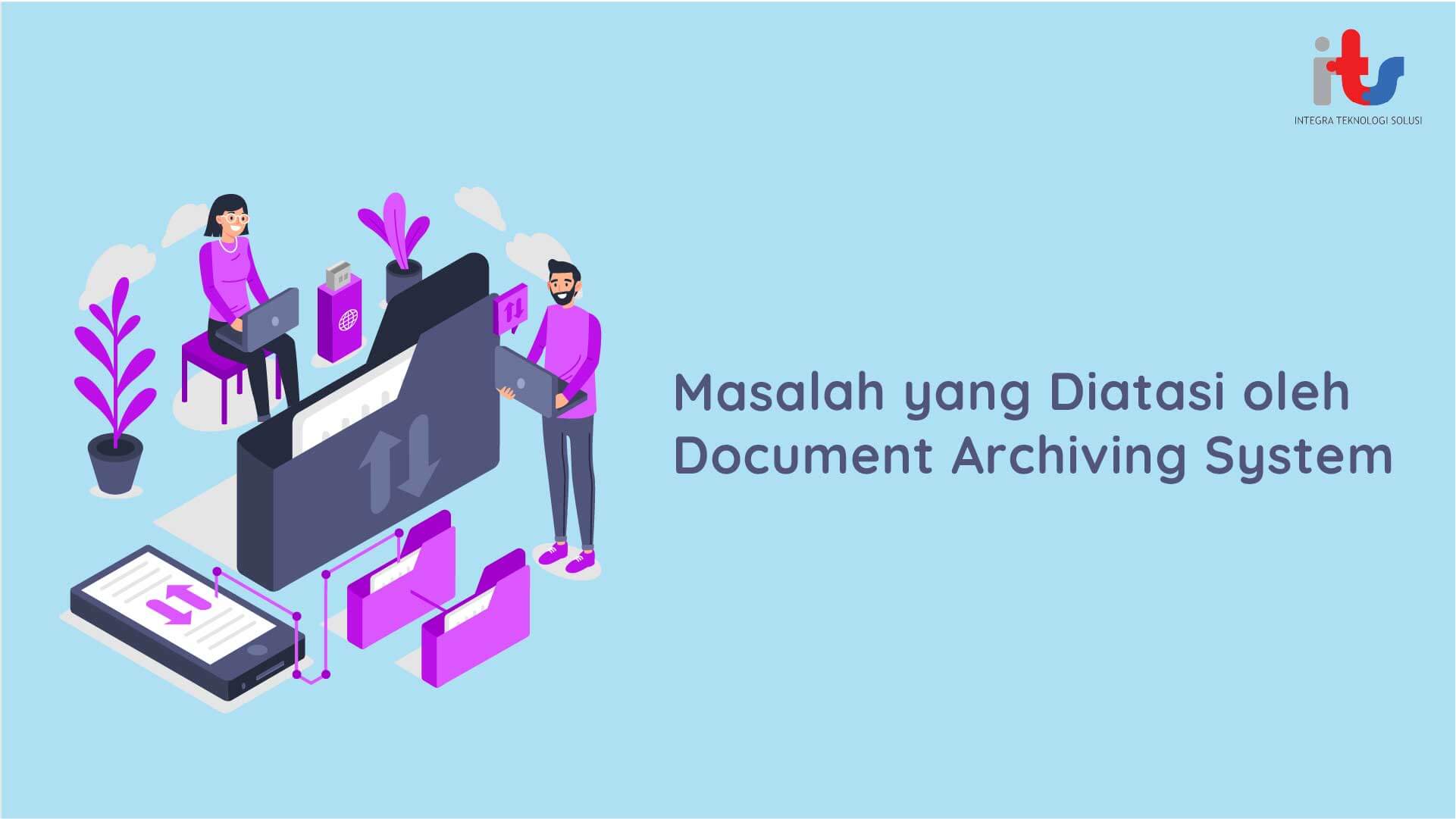 Masalah yang Diatasi oleh Document Archiving System