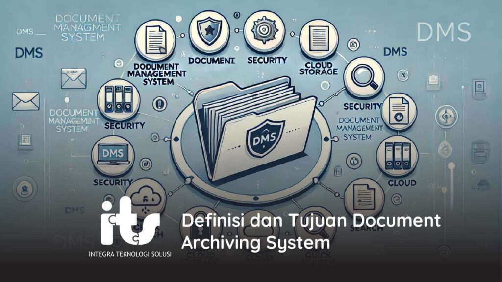 Definisi dan Fungsi Document Management System (DMS)