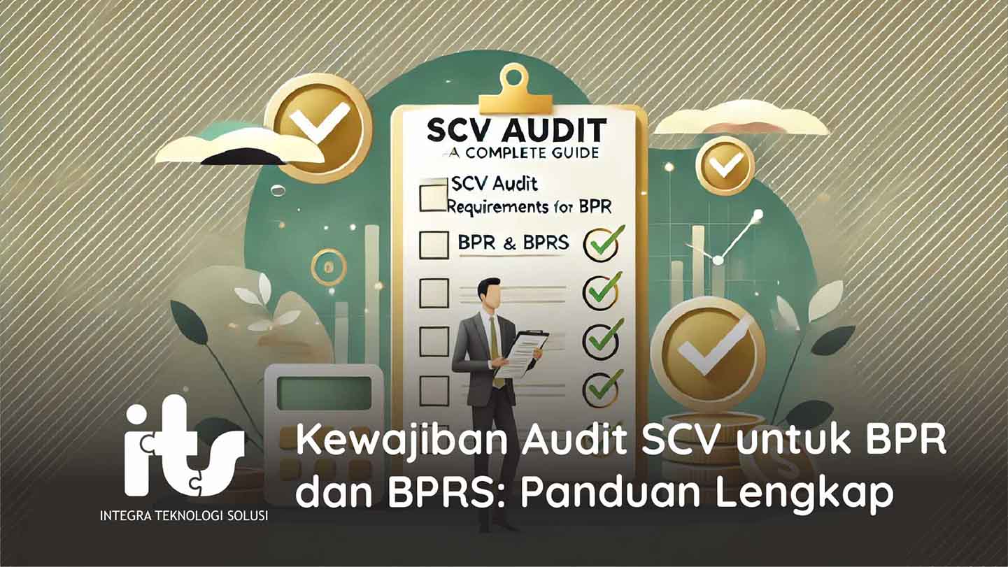 Kewajiban Audit SCV untuk BPR dan BPRS Panduan Lengkap