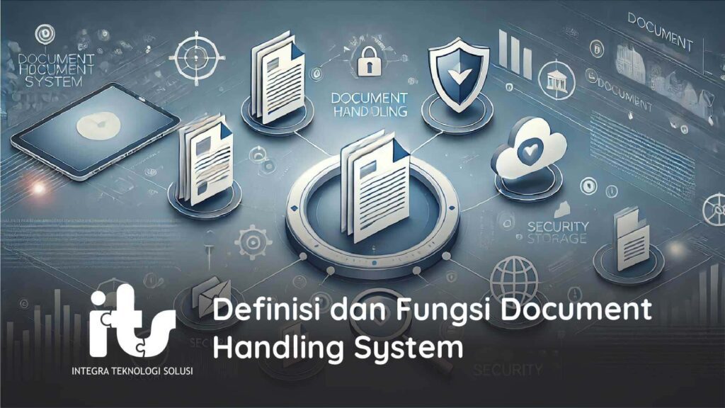 Manfaat Menggunakan Document Handling System
